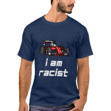 FUNNY RACISTA LOVER RACER