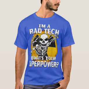 Camiseta Funny Rad Tech Radiology Technician XRay Tech Gift