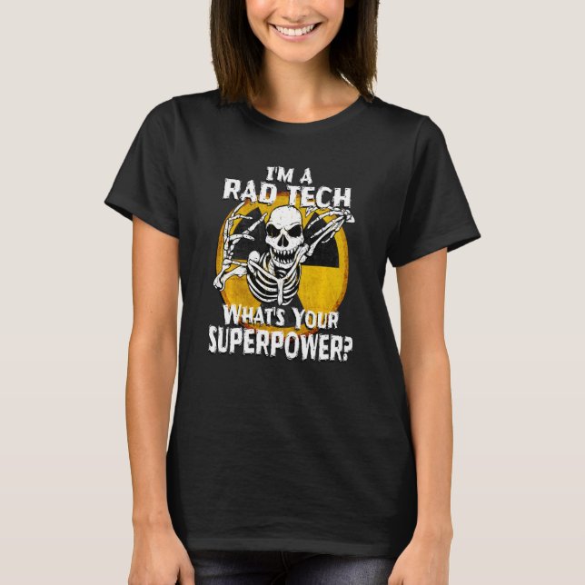 Camiseta Funny Rad Tech Radiology Technist Xray Tech Ske (Anverso)