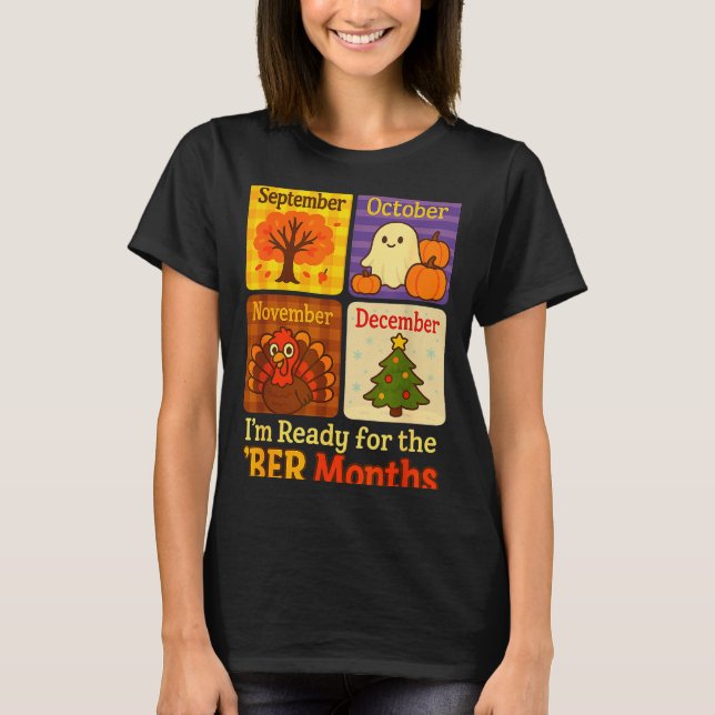 Camiseta Funny Ready Ber Months Autumn Halloween Thanksgivi (Anverso)
