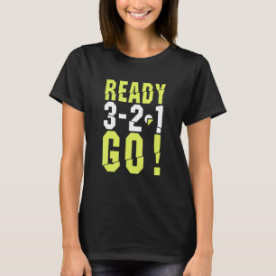 Camiseta Funny Ready Go Comienza A Ejecutarse Para Runner R