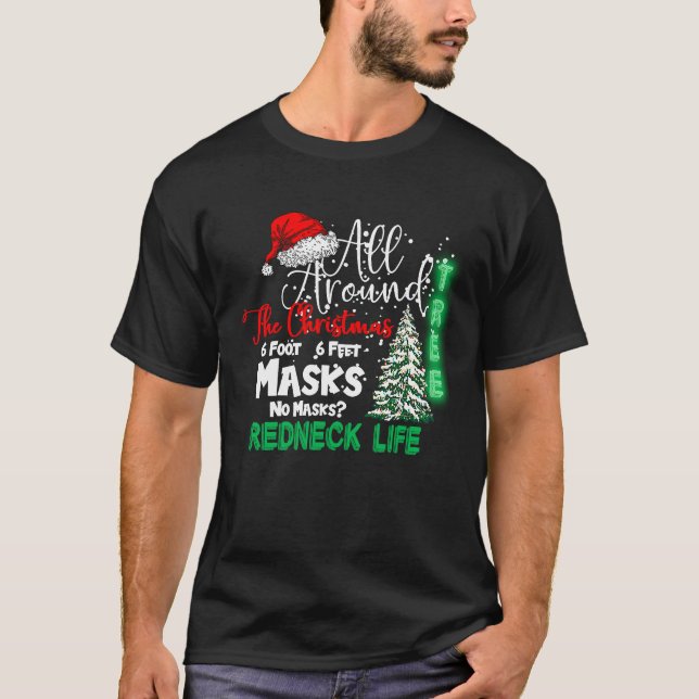 Camiseta Funny Rednecker All Around The Christmas Quarantin (Anverso)