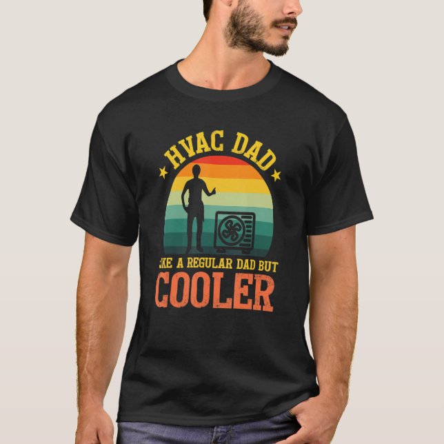 Camiseta Funny Regular Dad But Cooler HVAC Daddy Husband (Anverso)