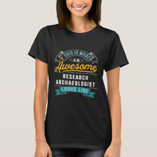 Camiseta Funny Research Archeological Shirt Impresionante T