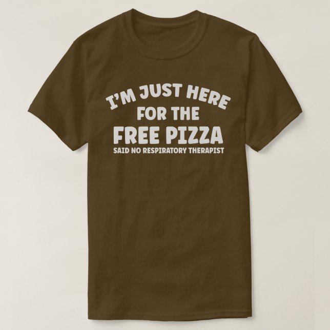 Camiseta Funny Respiratory Therapist Free Pizza Sarcastic H (Diseño del anverso)