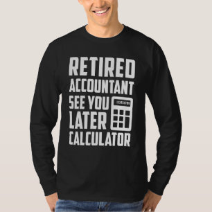 Camiseta Funny Retirada Contable Retirement Fiesta Presente