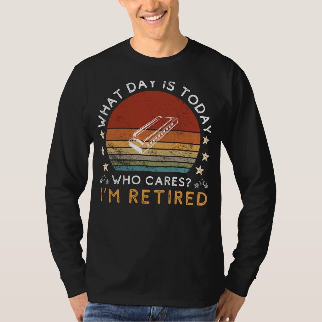 Camiseta Funny Retired Harmonica Tee - Who Cares What Day I (Anverso)