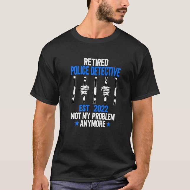 Camiseta Funny Retired Police Detective 2022 Police Officer (Anverso)