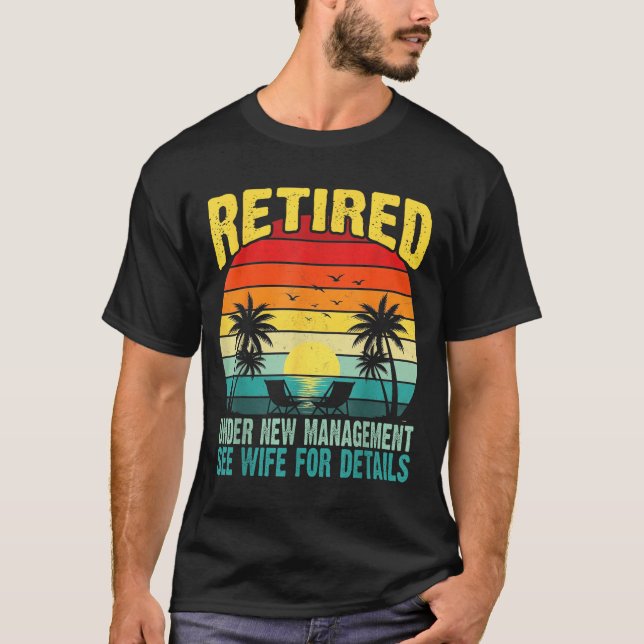 Camiseta Funny Retired Under New Management See Wife For De (Anverso)