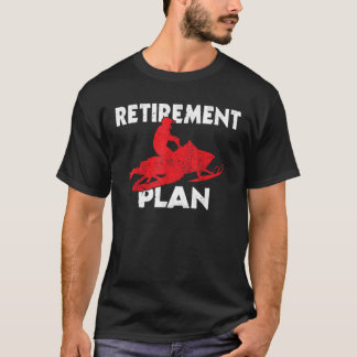 Camiseta Funny Retirement Plan Snowmobiling Retired Snowmob