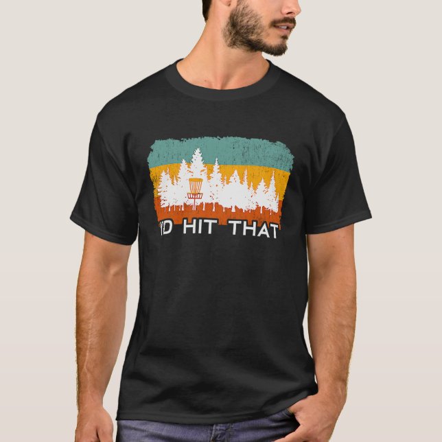Camiseta Funny Retro Disc Golf I'd Hit That Frisbee Golf Sp (Anverso)