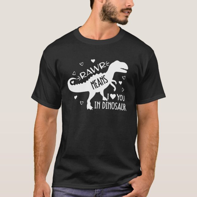 Camiseta Funny Rex Valentines Day Rawr Means I Love You In (Anverso)