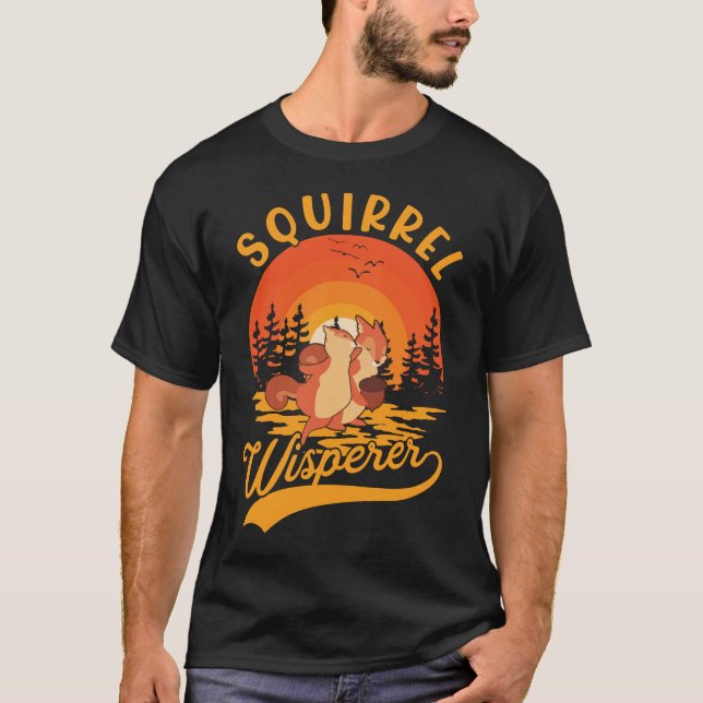 Camiseta Funny Rodent Squirrel Whisperer (Anverso)