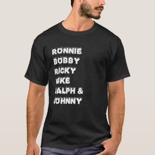 Camiseta Funny Ronnie Bobby Ricky Mike Ralph Y Johnny, Fu