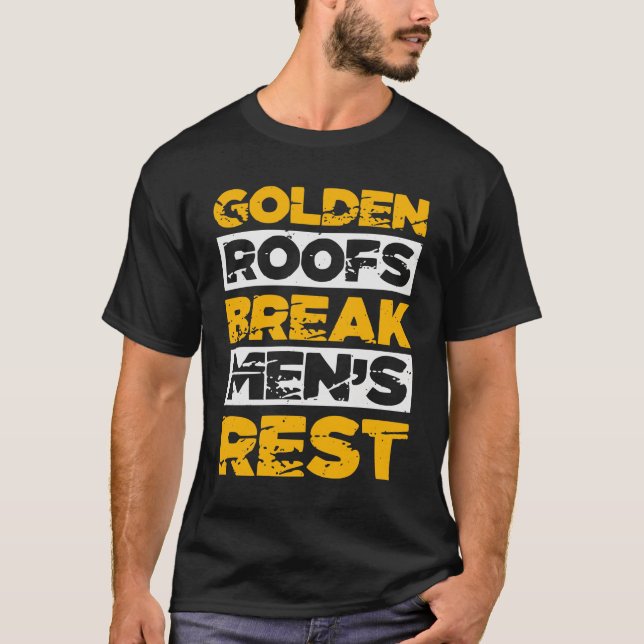 Camiseta Funny roofer design Gift T-Shirt (Anverso)