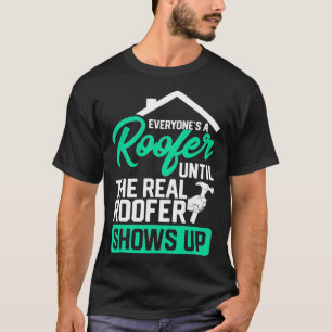 Camiseta Funny Roofer Dice Que El Tejido Real Aparece