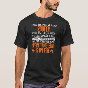 Camiseta Funny Roofer Job Es Fácil En Fuego