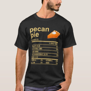 Camiseta Funny ropa de acción de gracias Pecan Pie Nutritio