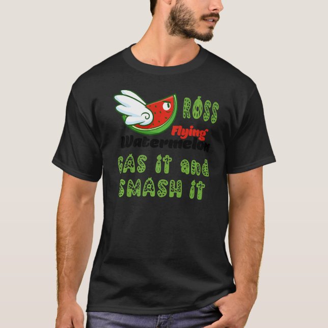 CAMISETA FUNNY ROSS FLYING WATERMELON GAS IT Y SMASH IT P (Anverso)