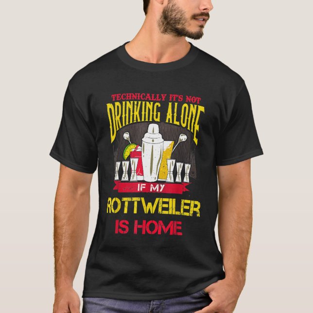 Camiseta Funny Rottweiler Wine Beer Liquor Alcohol Fiesta (Anverso)
