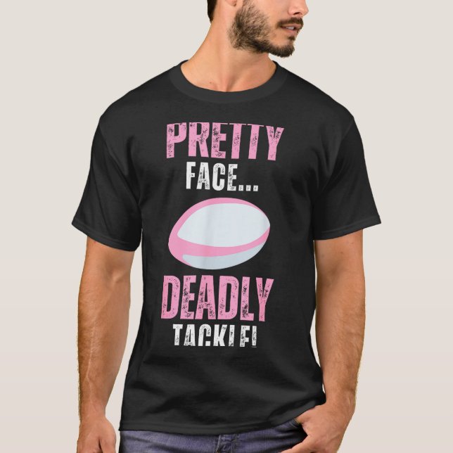 Camiseta Funny Rugby Gift For Girls Pretty Face Deadly Tack (Anverso)