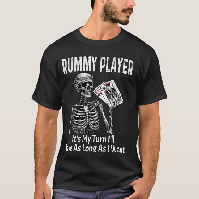 Camiseta Funny Rummy Player Es mi turno me tomaré tanto tie (Anverso)