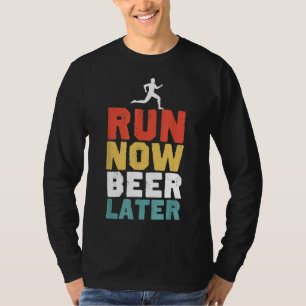 Camiseta Funny Run Now Beer después Diseño para Runner y Ab