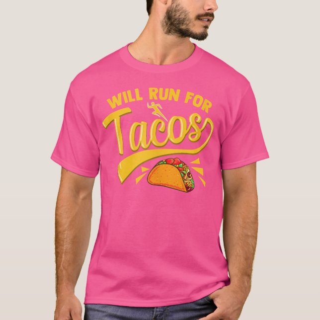 Camiseta Funny Running Runner Mexican Food Taco Will Run Fo (Anverso)