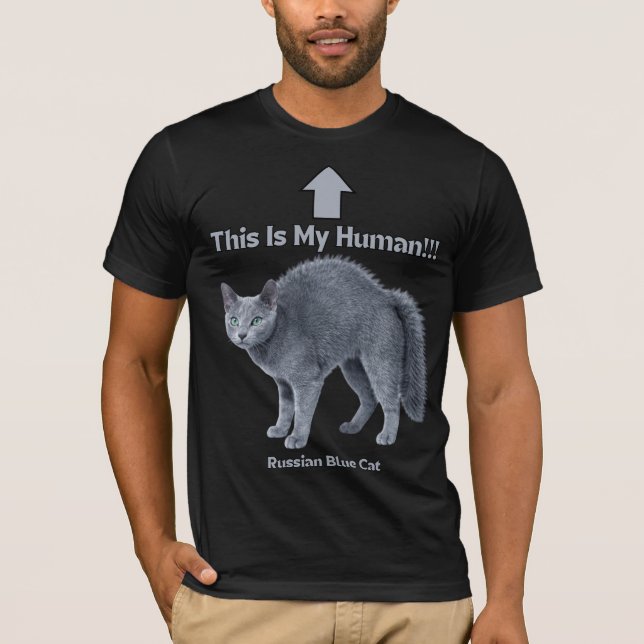Camiseta Funny Russian Blue Cat – This Is My Human (Anverso)