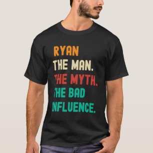 Camiseta Funny Ryan El Hombre El Mito La Mala Influencia