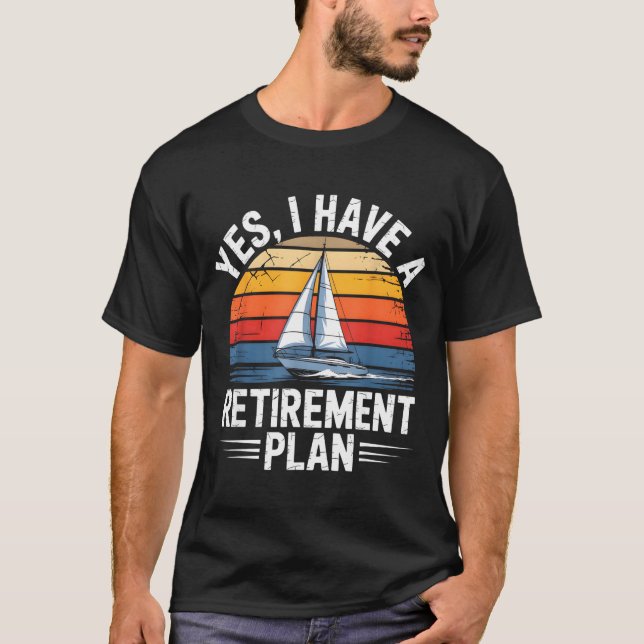 Camiseta Funny Sailing Retirement Plan Boat Lover Gift  (Anverso)