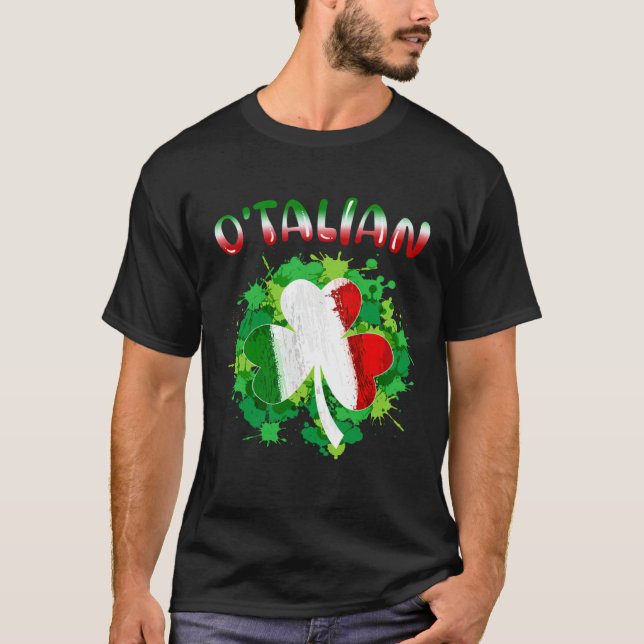 Camiseta Funny Saint Patricks Day Irish Italian O'talian Sh (Anverso)