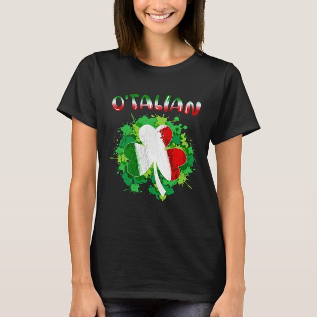 Camiseta Funny Saint Patricks Day Irish Italian O'talian Sh (Anverso)