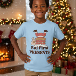 Camiseta Funny Santa But First Presents Kids T-Shirt