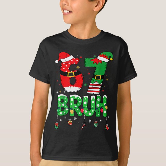 Camiseta Funny Santa Elf 67 Bruh Christmas Meme Six Seven 6 (Anverso)