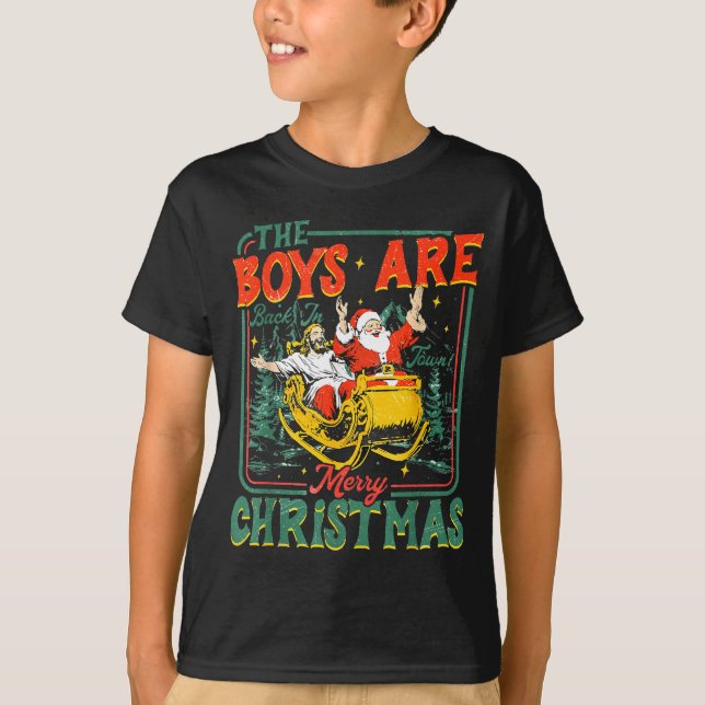 Camiseta Funny Santa Jesus The Boys Are Back In Town Merry  (Anverso)