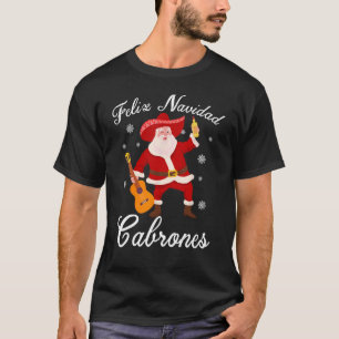 Camiseta Funny Santa Navidades mexicana Feliz Navidad Cabro