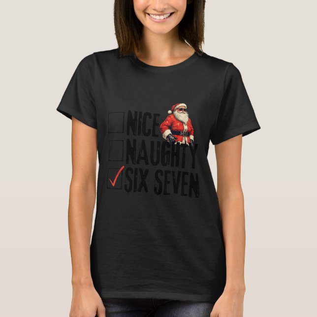 Camiseta Funny Santa Nice Naughty Six Seven Meme 67 Christm (Anverso)