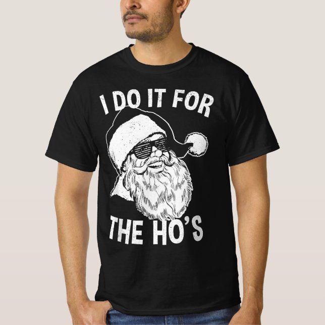 Camiseta Funny Santa Retro Santa I Do It For The Ho's  (Anverso)