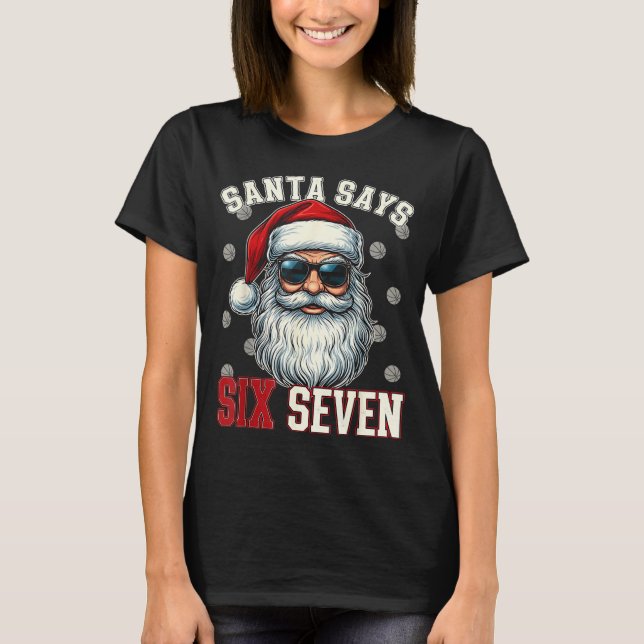 Camiseta Funny Santa Says Six Seven Christmas 67 Meme Baske (Anverso)