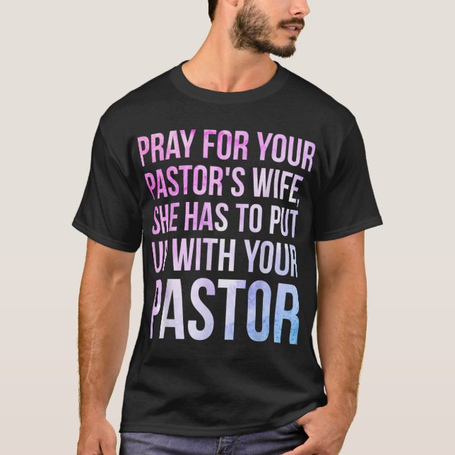 Camiseta Funny Sarcastic Loving Pastors Wife Gag Gift Idea (Anverso)
