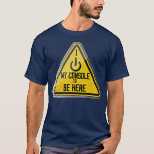Camiseta Funny & Sarcastic Vintage I TURNED OFF MY CONSOLE