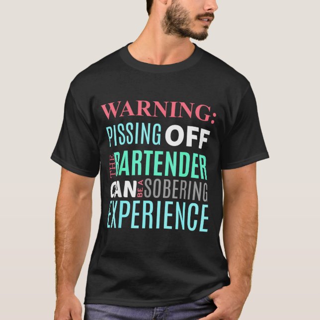 Camiseta Funny Sarcastic Warning Don't Off Bartender Pun  (Anverso)
