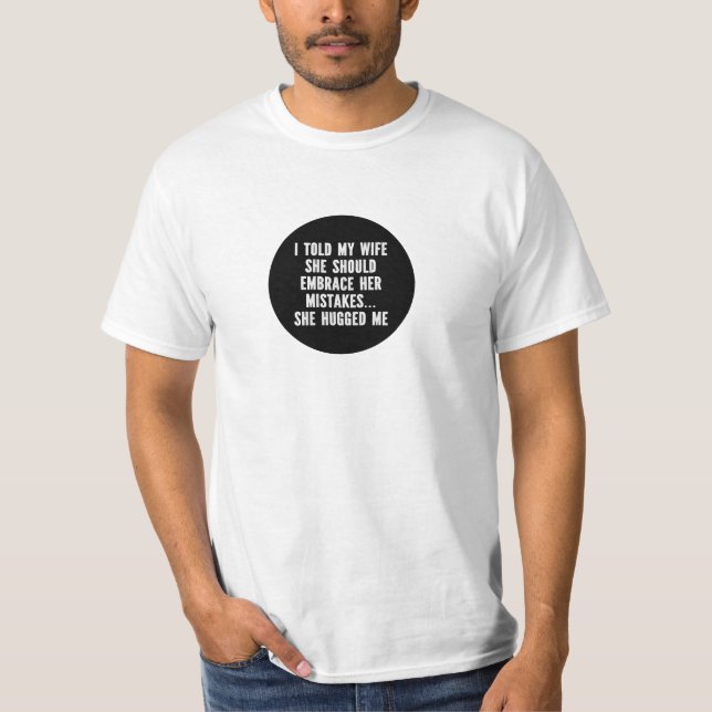 Camiseta Funny Sarcastic Wife Marriage Mistake Humor Quote (Anverso)