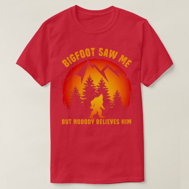 Camiseta Funny Sasquatch Gran pie me vio pero nadie cree (Diseño del anverso)