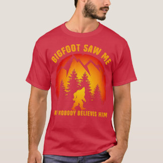 Camiseta Funny Sasquatch Gran pie me vio pero nadie cree