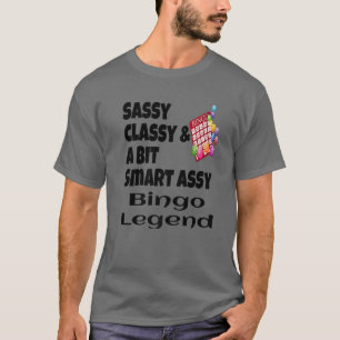 Camiseta Funny Sassy Classy Y Un Poco Smart Assy Bingo Lege