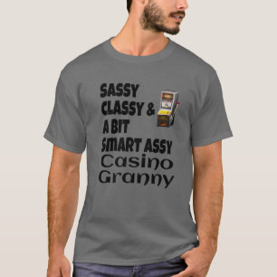 Camiseta Funny Sassy Classy Y Un Poco Smart Assy Casino Gra