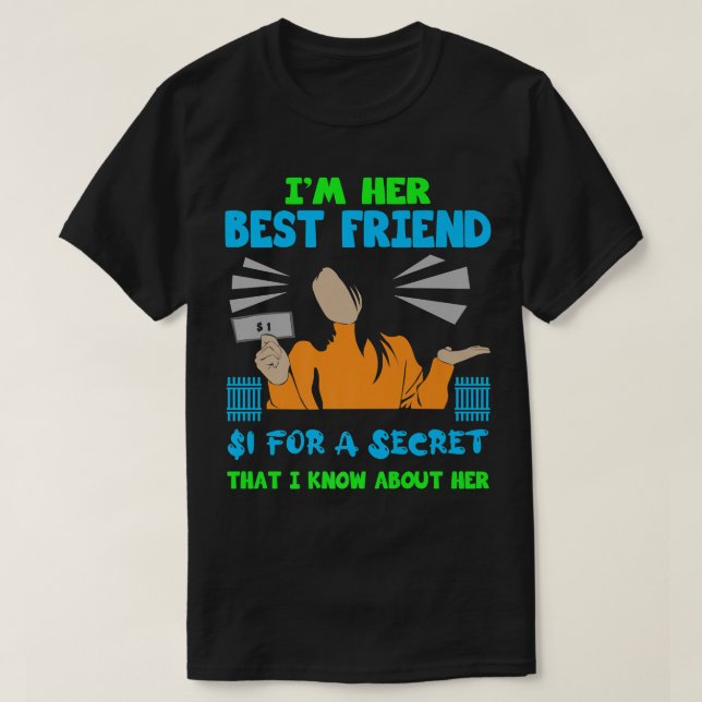 Camiseta Funny Sayin, mejor amigo que cita a BFF Friendly (Diseño del anverso)