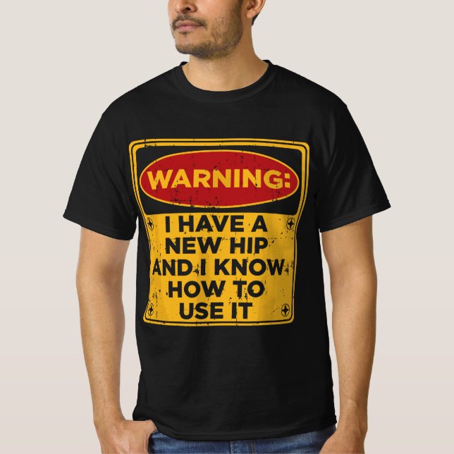 Camiseta Funny Saying Hip Surgery Recovery Gift Hip Replace (Anverso)